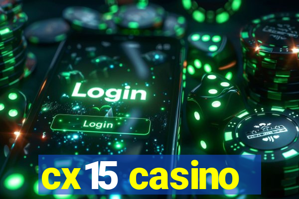 cx15 casino